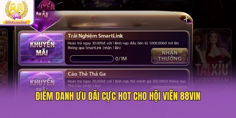 Điểm danh ưu đãi cực hot cho hội viên 88vin